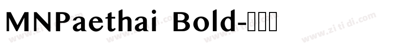 MNPaethai Bold字体转换